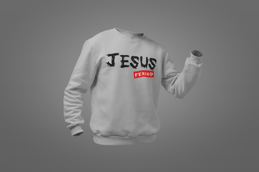 JESUS Period Sweatshirt